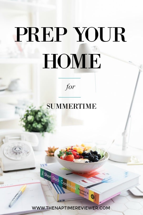 PREP YOUR HOME FOR SUMMERTIME