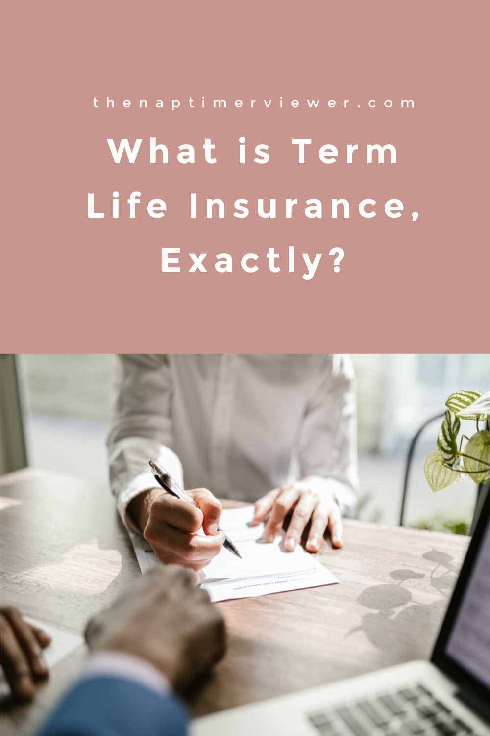 What is Term Life Insurance, Exactly?