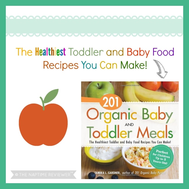 201 Organic Baby and Toddler Meals by Tamika L. Gardner + Giveaway