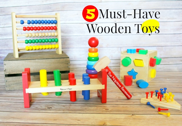 5 Must-Have Wooden Toys • The Naptime Reviewer