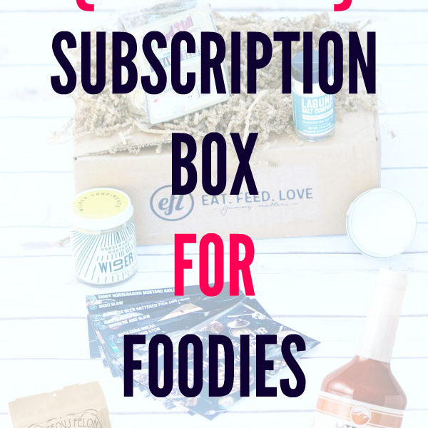 The Best Subscription Box for Foodies