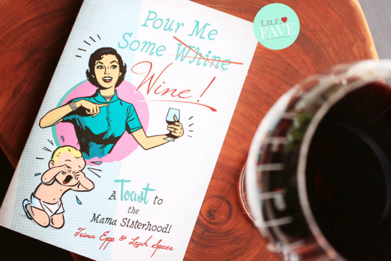 Pour Me Some Wine: A Toast to the Mama Sisterhood