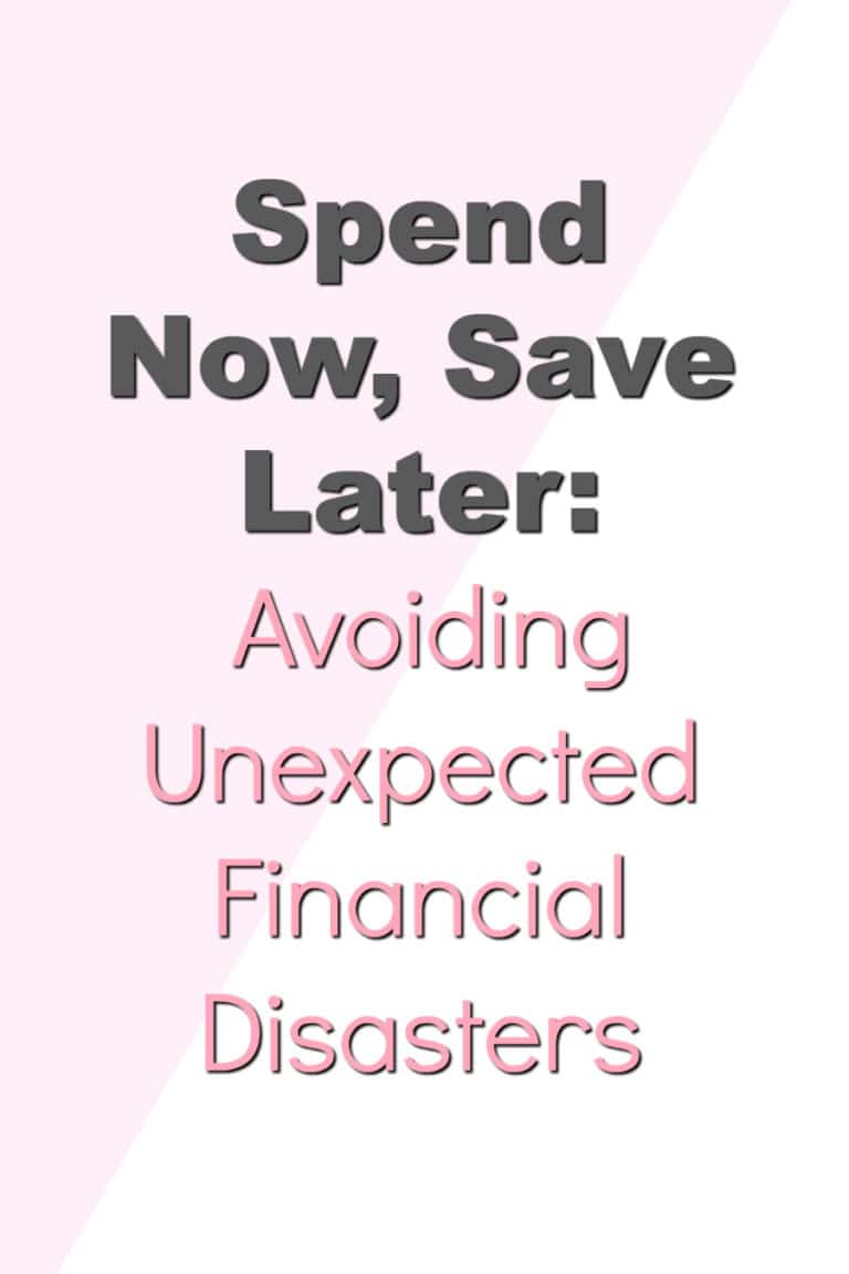 Spend Now, Save Later: Avoiding Unexpected Financial Disasters