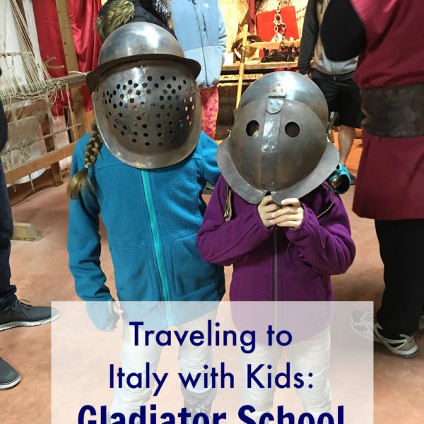 Traveling to Italy with Kids: Roman Gladiator School Review