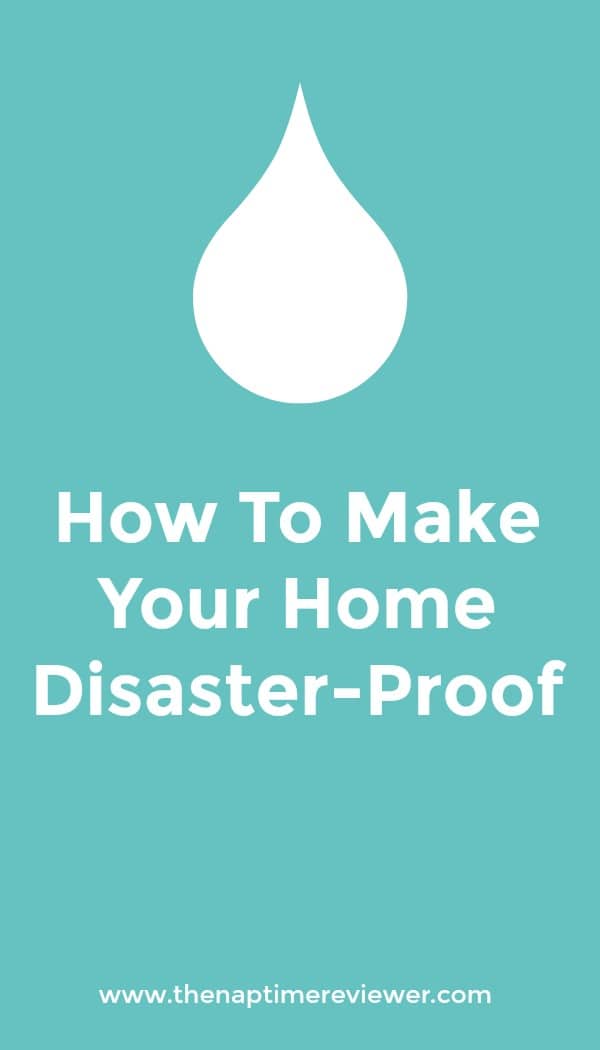 How To Make Your Home Disaster-Proof