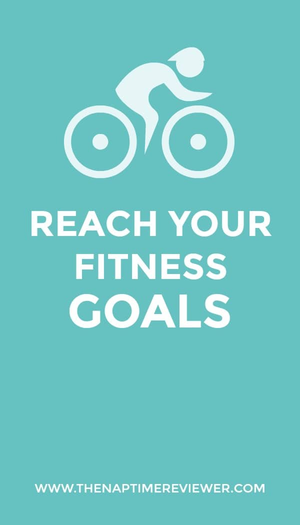 It's time to reach your fitness goals