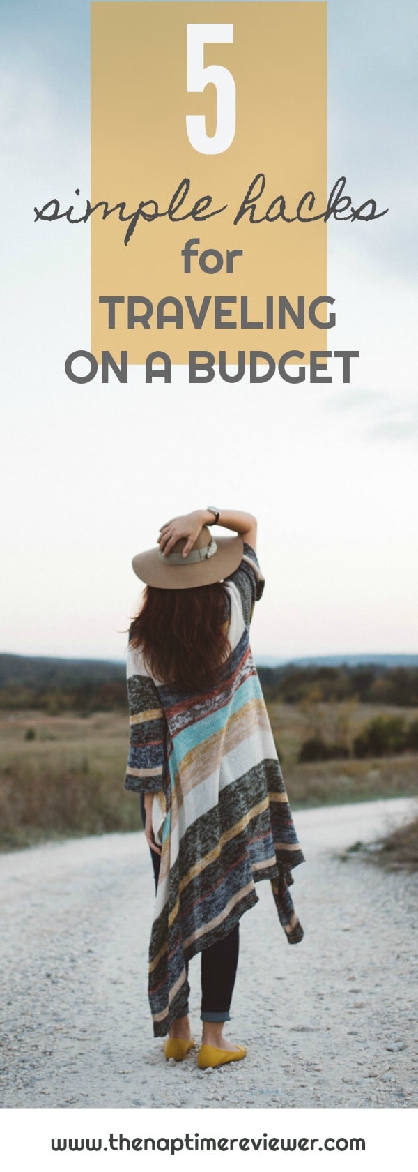 5 Simple Hacks For Traveling On a Budget