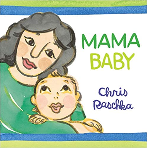 Image for Mama Baby by Chris Raschka