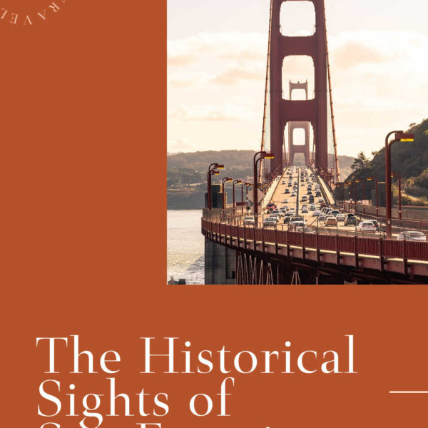The Historical Sights of San Francisco