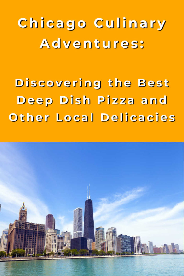 Chicago Culinary Adventures: Discovering the Best Deep Dish Pizza and Other Local Delicacies