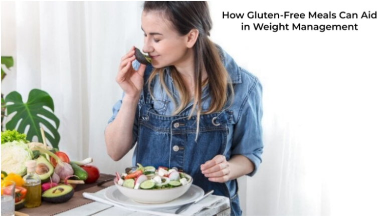How Gluten-Free Meals Can Aid in Weight Management