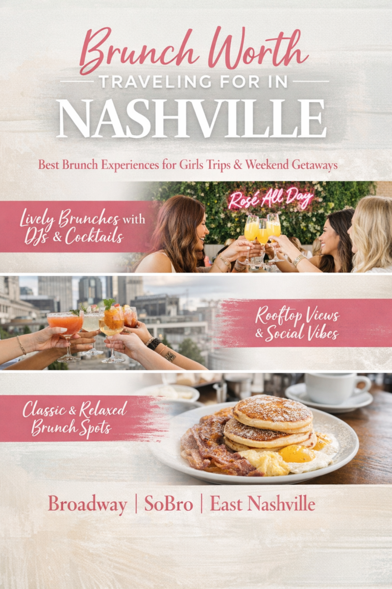 Brunch Worth Traveling For: Nashville Favorites for Girls Trips and Weekend Getaways